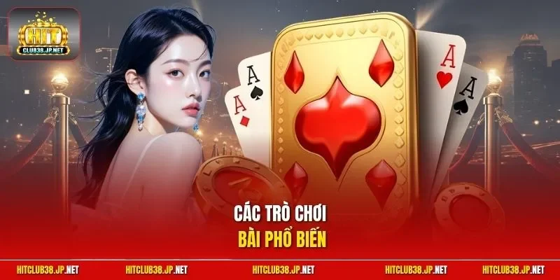Các trò chơi bài phổ biến