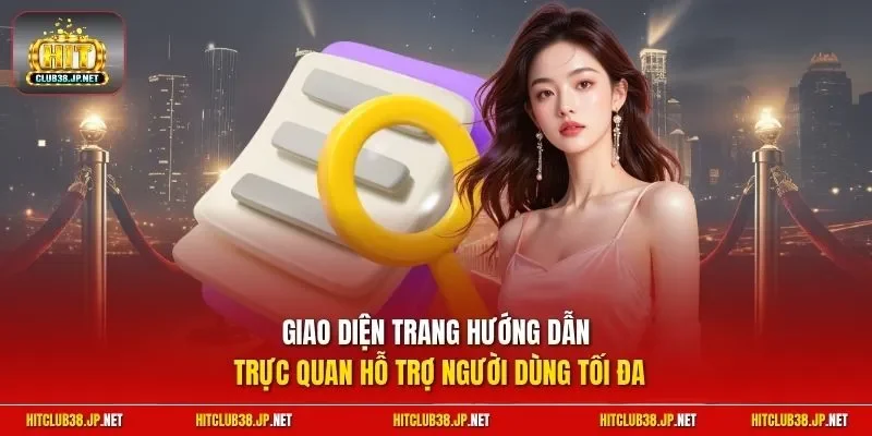 Giao diện trang hướng dẫn trực quan hỗ trợ người dùng tối đa