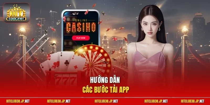 Hướng dẫn các bước tải app
