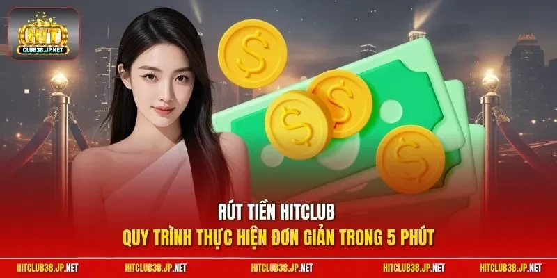 Rút tiền HitClub