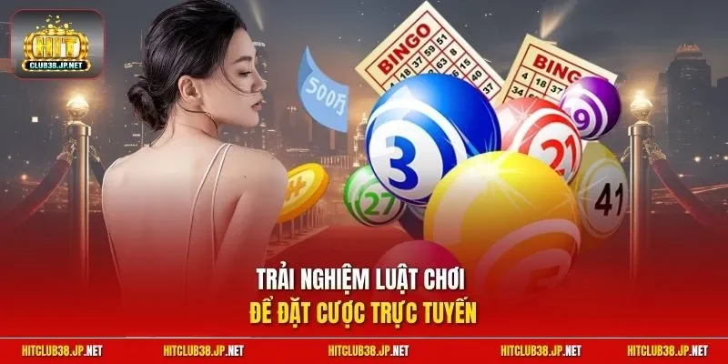 Trải nghiệm luật chơi để đặt cược trực tuyến